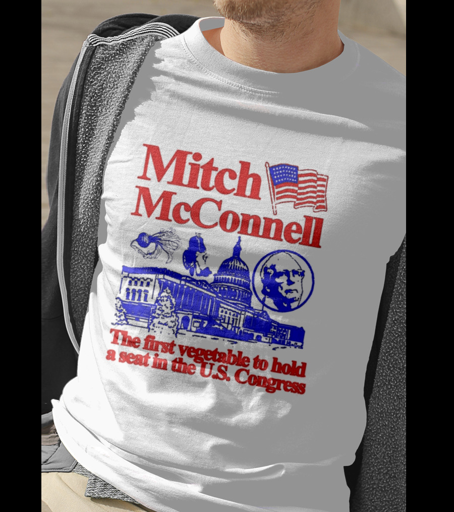 Mitch McConnell First Vegetable Hold Seat U.S. Congress Flag Capitol T-Shirt