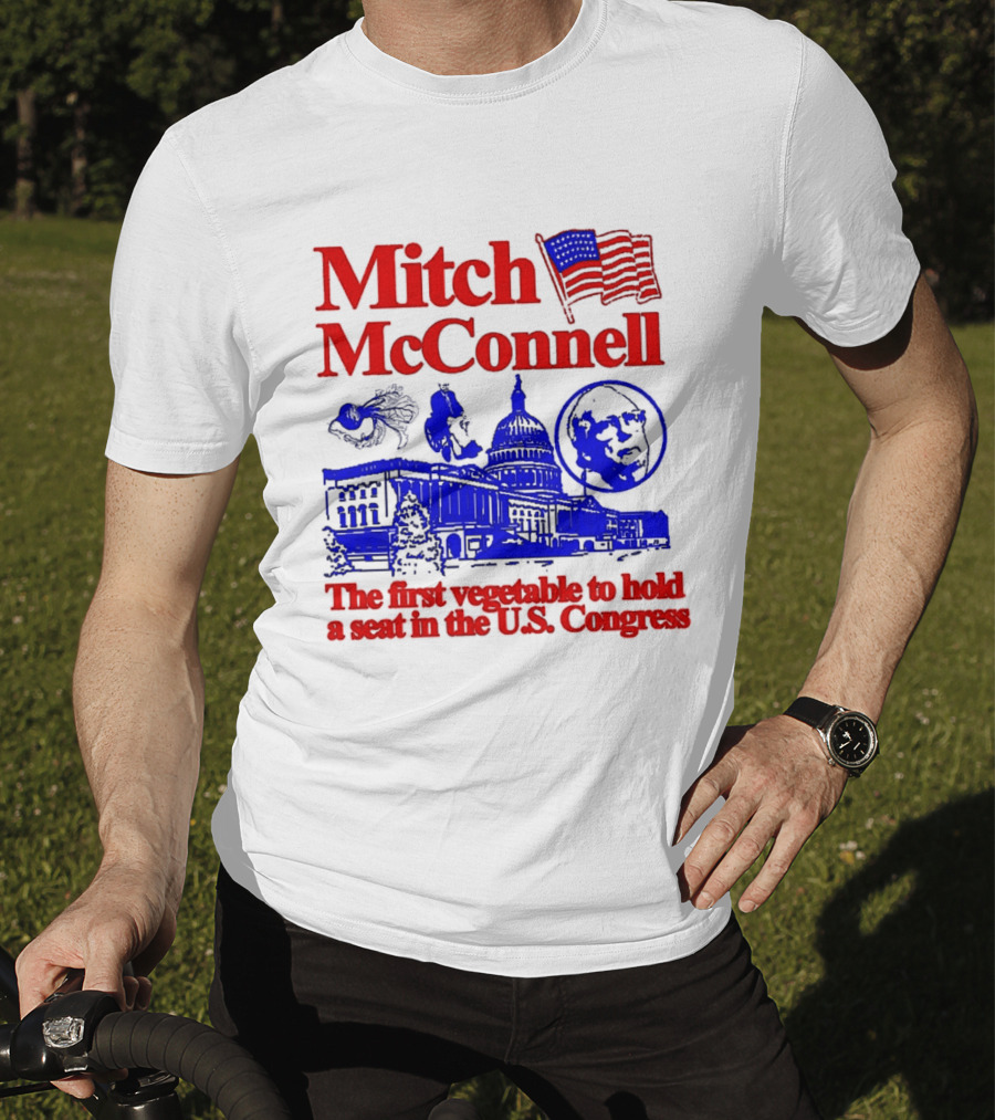 Mitch McConnell First Vegetable Hold Seat U.S. Congress Flag Capitol T-Shirt