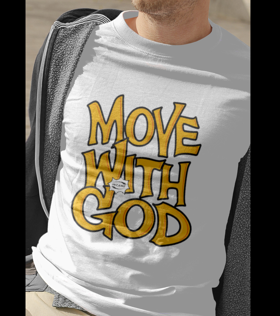 Move With God Spiritual Journey Empowerment T-Shirt