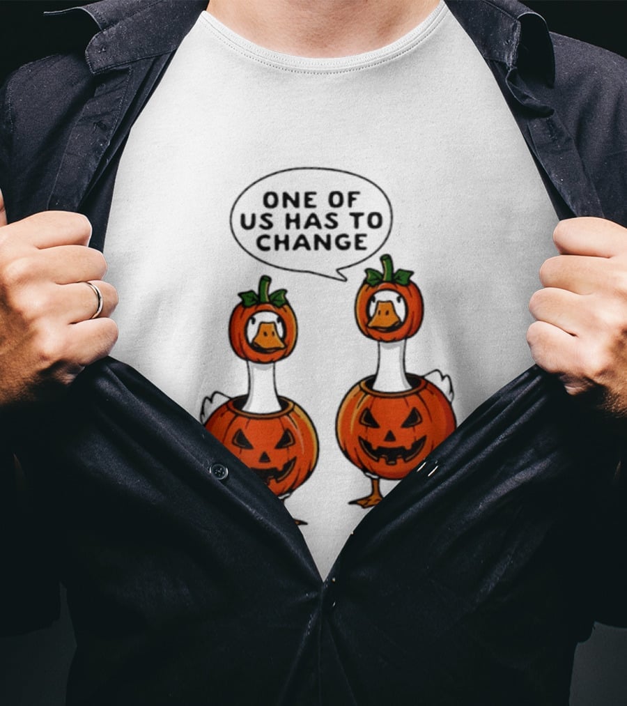 One Of Us Has To Change Goose Pumpkin Halloween Ducks Wearing Jack O Lanterns T-Shirt