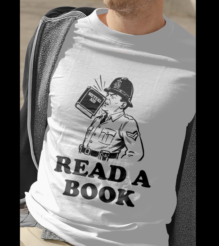 Read A Book Mutual Aid Funny Police Officer T-Shirt