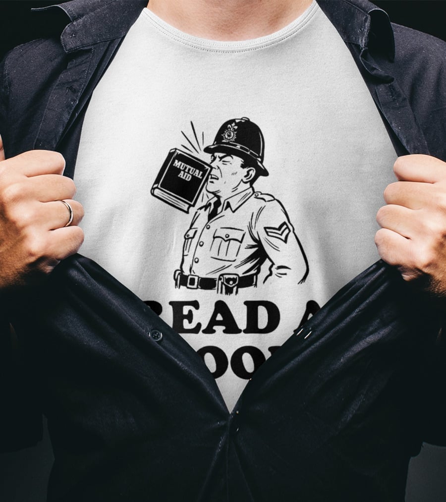 Read A Book Mutual Aid Funny Police Officer T-Shirt