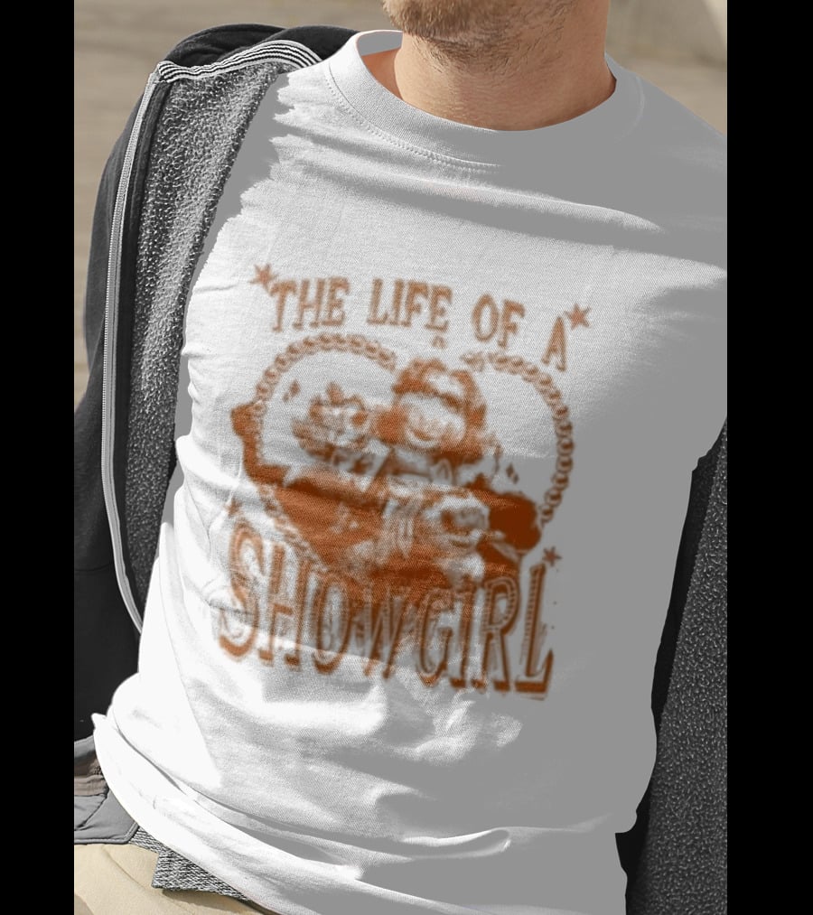 The Life Of A Showgirl Sage And Sprout T-Shirt