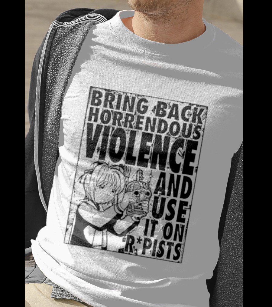 Sakura Bring Back Horrendous Violence And Use It On Rapists Anime T-Shirt