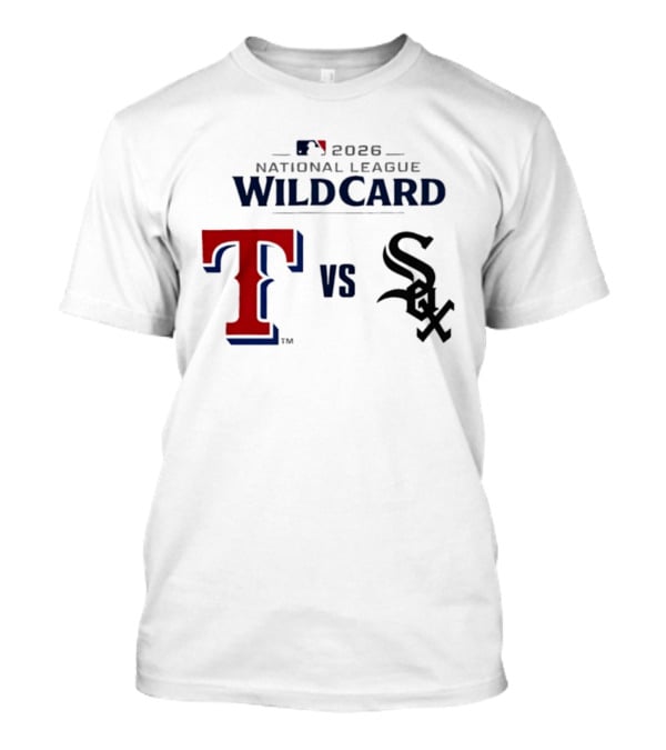 2026 MLB National League Wild Card Texas Rangers Vs Chicago White Sox T-Shirt