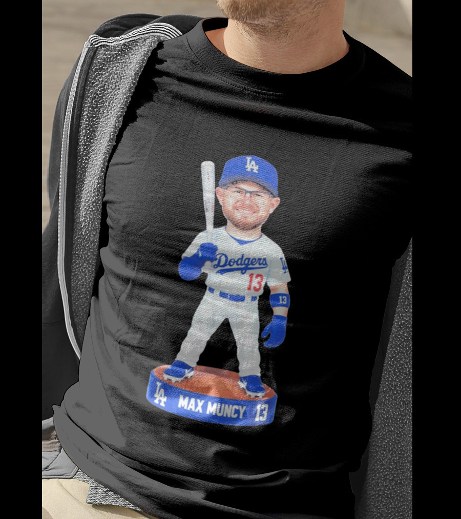 Los Angeles Dodgers Max Muncy 13 Bobblehead Statue T-Shirt