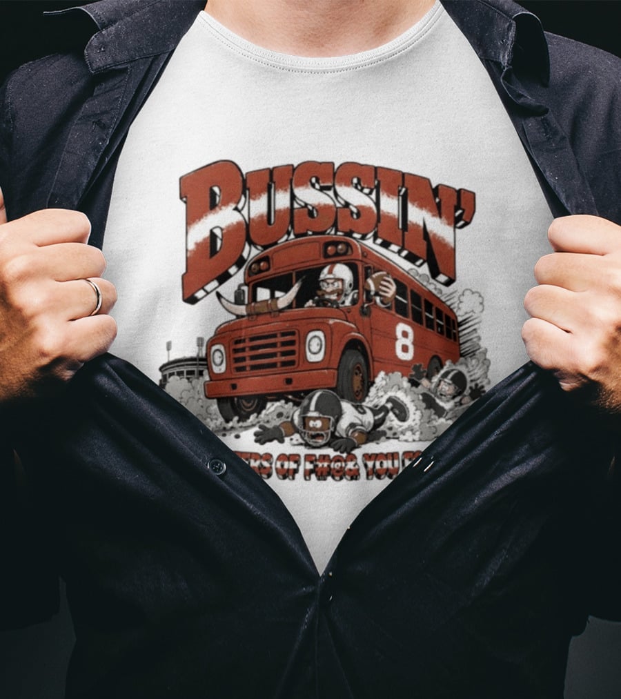 Bussin' 4 Quarters Of F#@& You Football Vintage Bus And Players T-Shirt