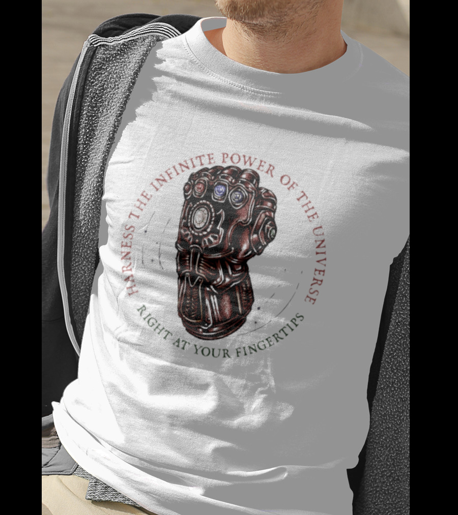Harness The Infinite Power Of The Universe At Your Fingertips Infinity Gauntlet Marvel T-Shirt