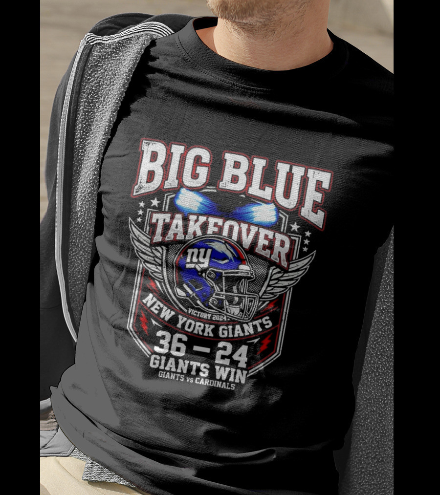 Big Blue Takeover New York Giants Win 36 24 Giants Vs Cardinals T-Shirt