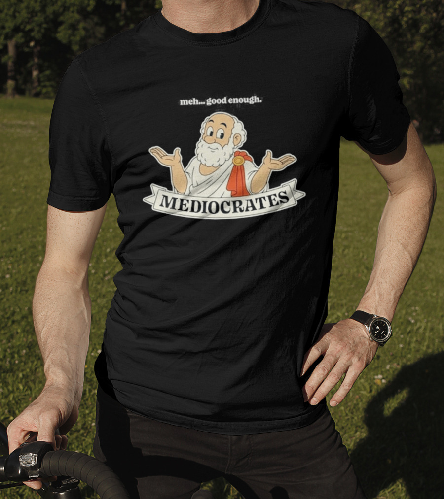Mediocrates Meh Good Enough Greek Philosopher Cartoon T-Shirt