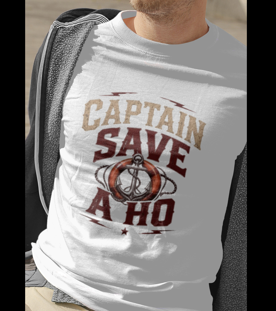 Captain Save A Ho Anchor Lifebuoy T-Shirt