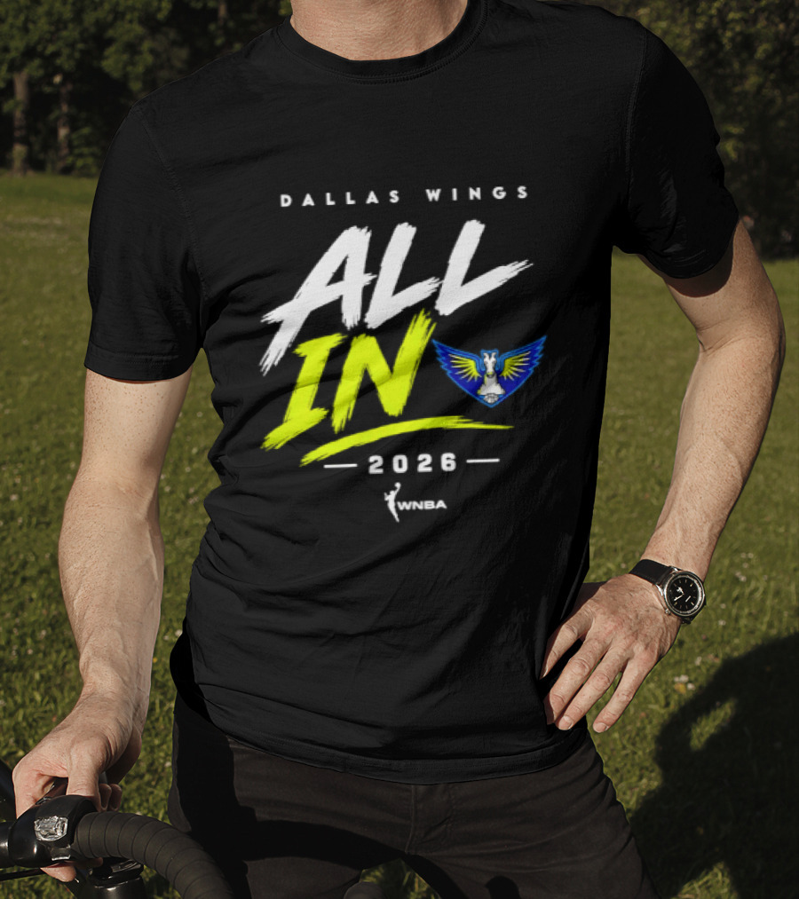 Dallas Wings WNBA All In 2026 Logo And Team Branding T-Shirt