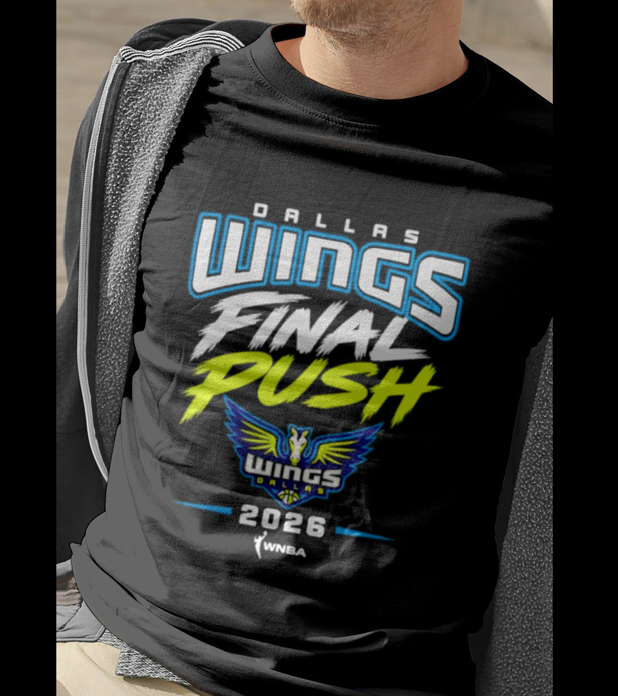 Dallas Wings Final Push WNBA 2026 T-Shirt