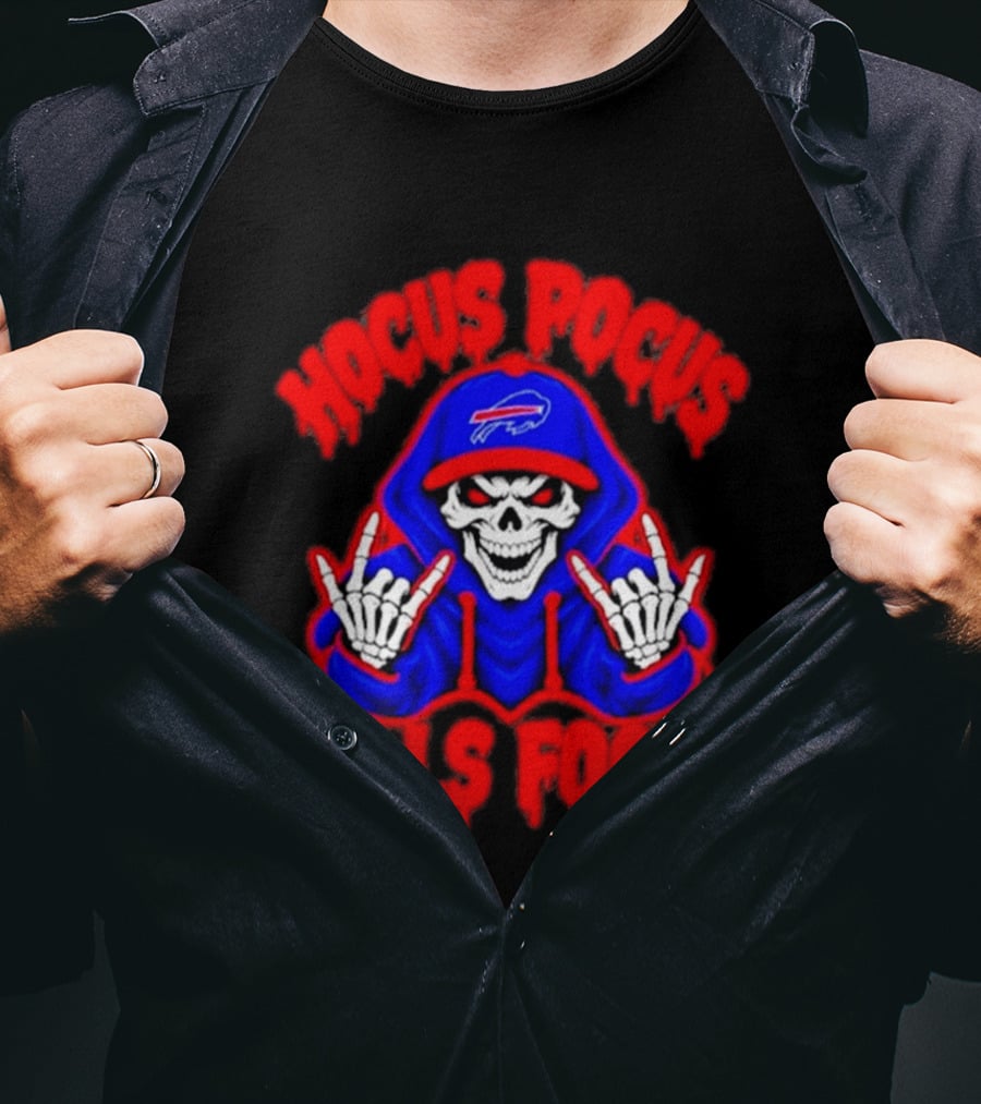 Hocus Pocus Bills Focus Buffalo Bills Skull Skeleton Fan T-Shirt