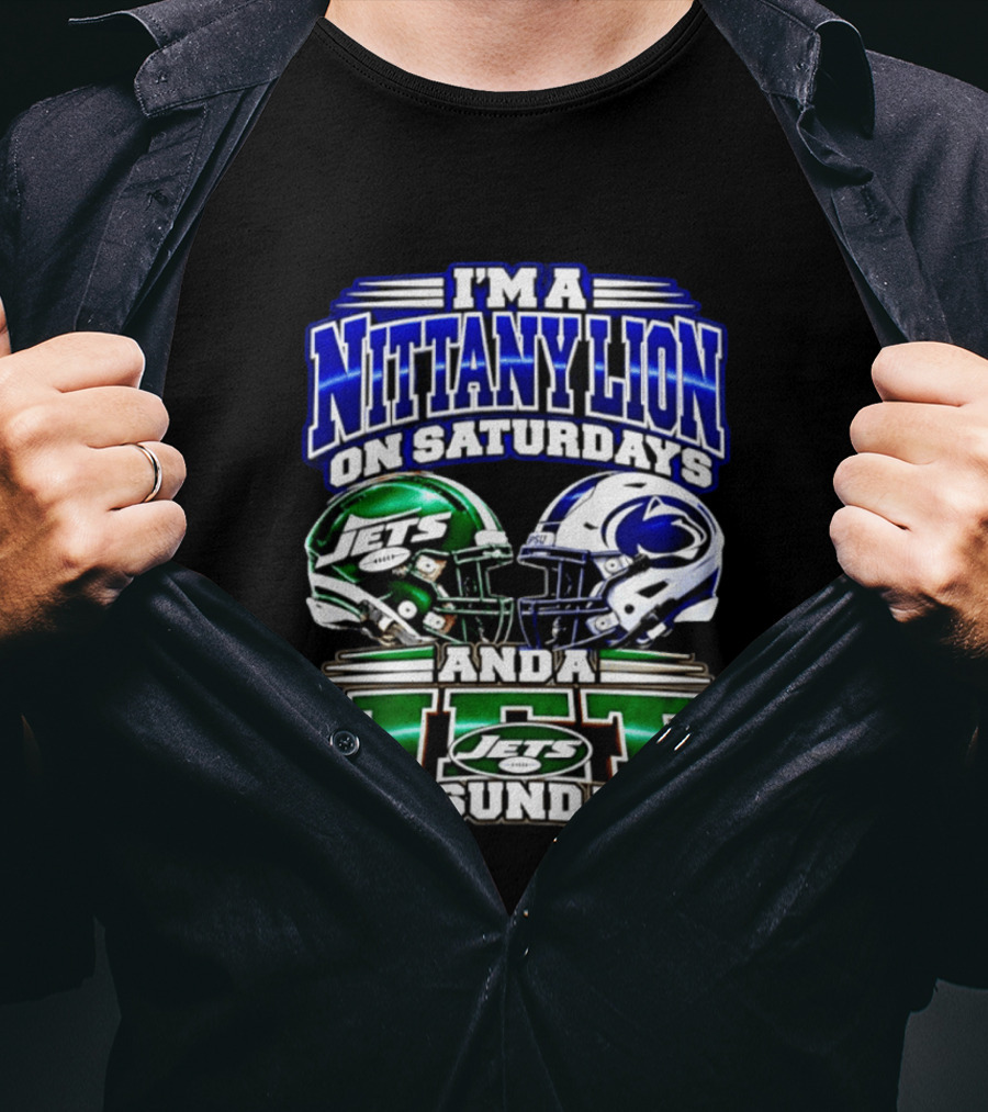 I'm A Nittany Lion On Saturdays Jets And A Jet On Sundays T-Shirt