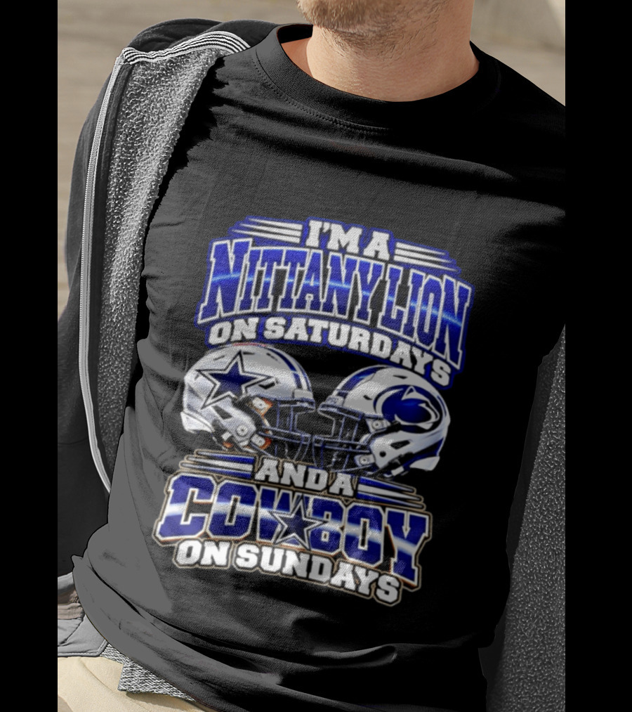 I'm A Nittany Lion On Saturdays And A Cowboy On Sundays Football Helmets 2026 T-Shirt