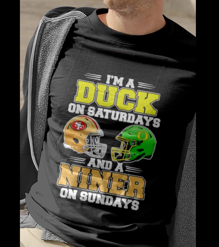 I'm A Duck On Saturdays And A Niner On Sundays Football Helmet 2026 T-Shirt