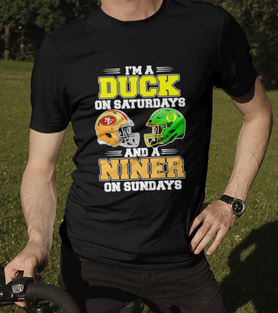 I'm A Duck On Saturdays And A Niner On Sundays Football Helmet 2026 T-Shirt