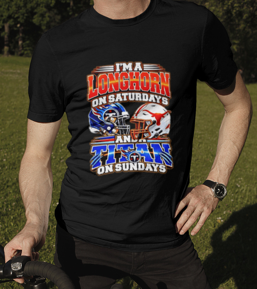 Texas Longhorns On Saturdays Tennessee Titans On Sundays Football Fan Helmets T-Shirt