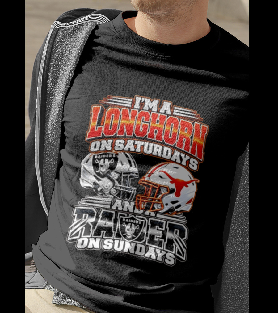 I'm A Longhorn On Saturdays And Raider On Sundays Raiders Longhorns Football 2026 T-Shirt
