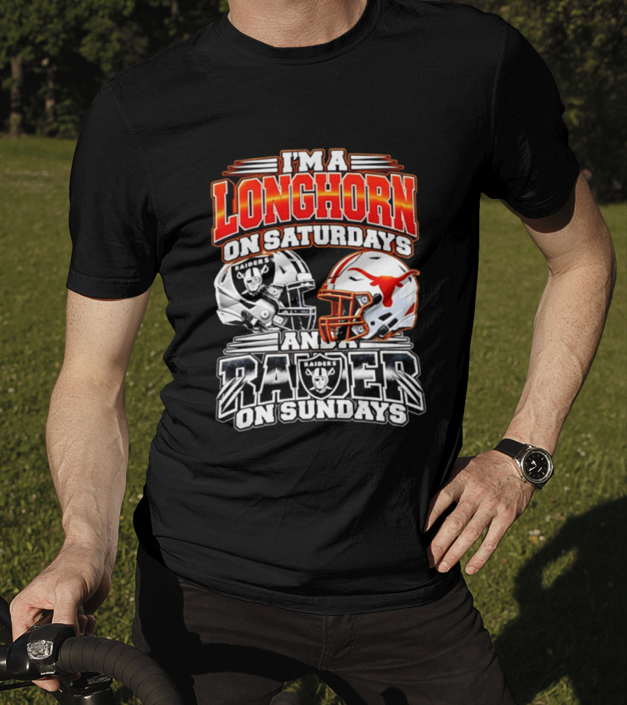 I'm A Longhorn On Saturdays And Raider On Sundays Raiders Longhorns Football 2026 T-Shirt