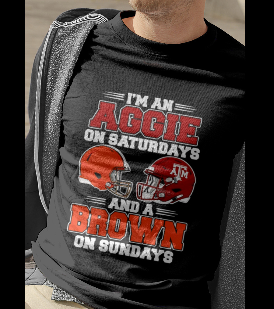 Texas A&M Aggie On Saturdays Cleveland Browns On Sundays Fan Gear T-Shirt