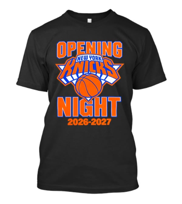 New York Knicks NBA 2026 2027 Opening Night T-Shirt