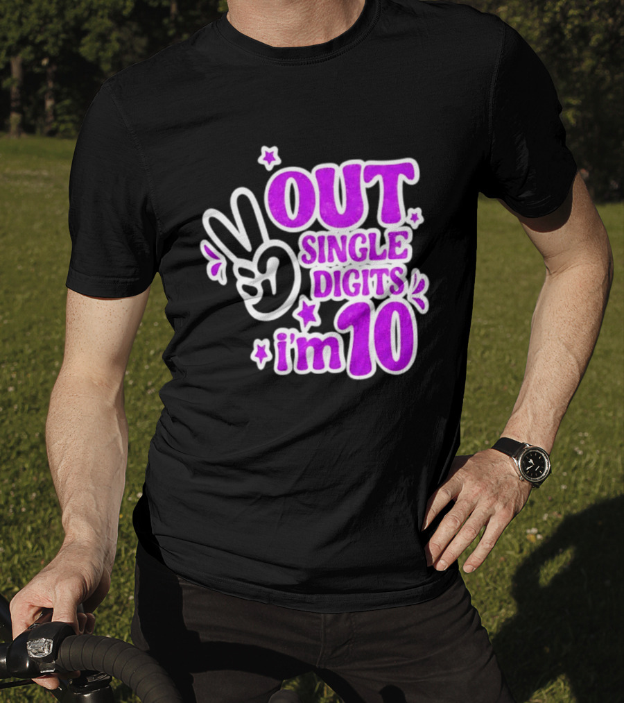 Out Single Digits I'm 10 Peace Sign Birthday Celebration T-Shirt