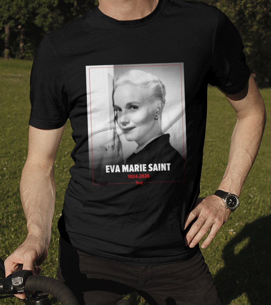 Eva Marie Saint 1924 2026 Rest In Power Memorial T-Shirt