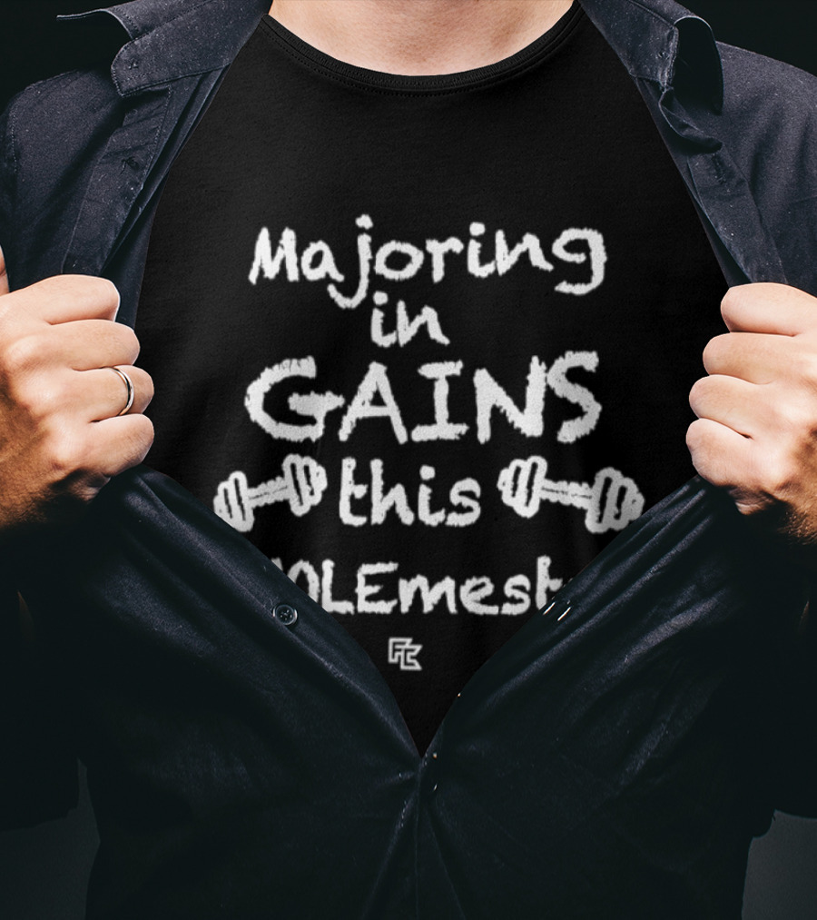 Majoring In Gains This Swolemester Gym Fitness Motivation Dumbbells T-Shirt