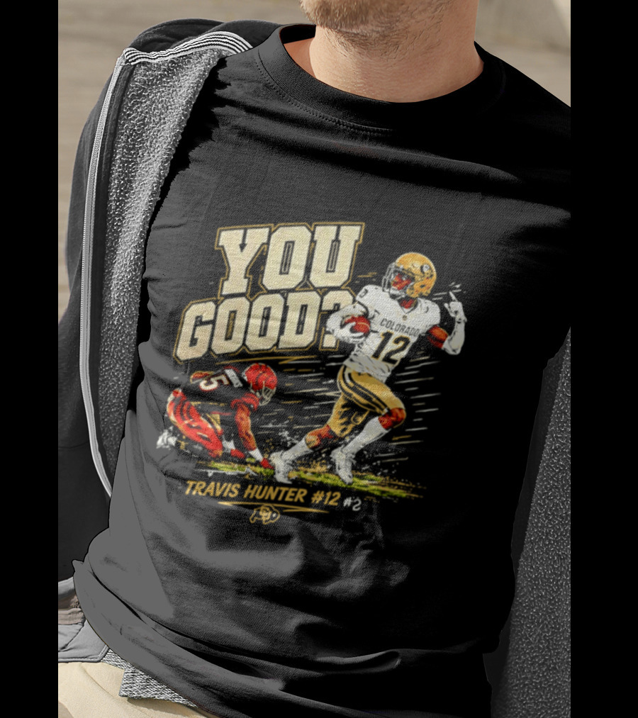 Travis Hunter Vs Higgins You Good Colorado Buffs Football 2026 T-Shirt
