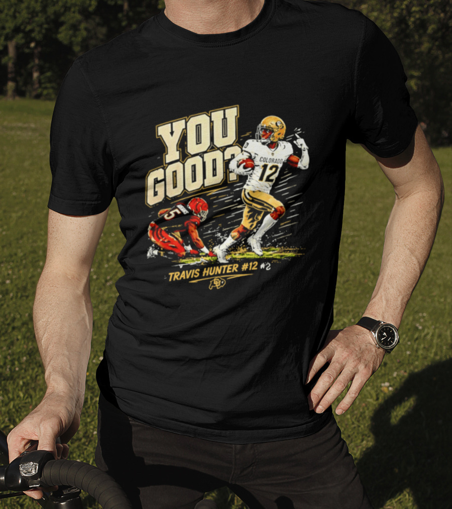 Travis Hunter Vs Higgins You Good Colorado Buffs Football 2026 T-Shirt