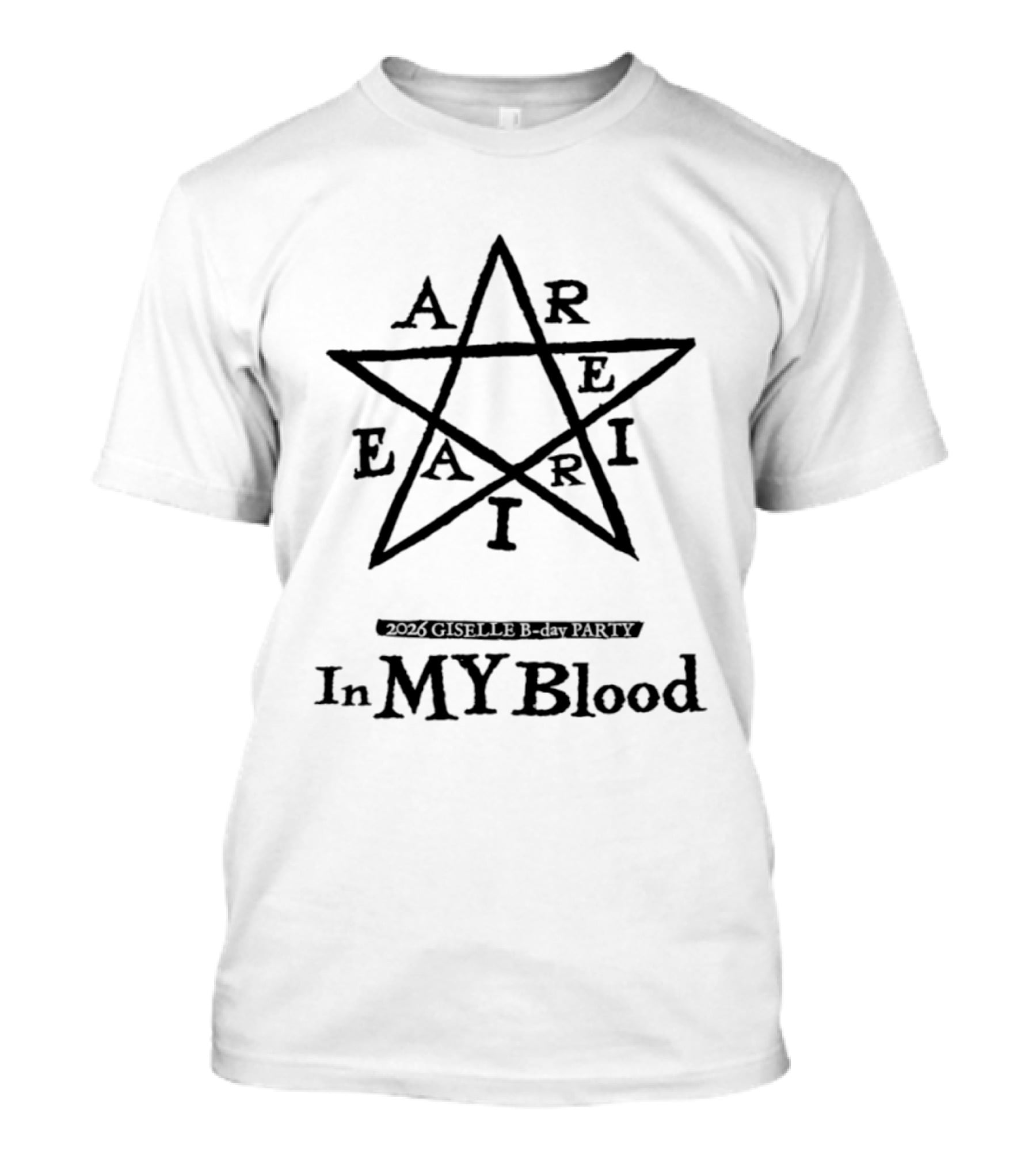 Aareairi In My Blood Star Symbol 2026 Giselle B Day Party T-Shirt