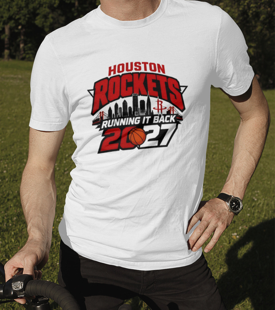 Houston Rockets Running It Back 2027 NBA Skyline Basketball T-Shirt