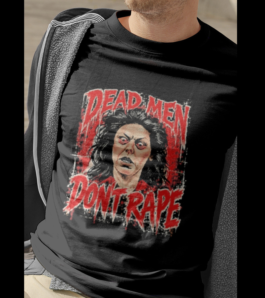 Aileen Wuornos Dead Men Don't Rape T-Shirt
