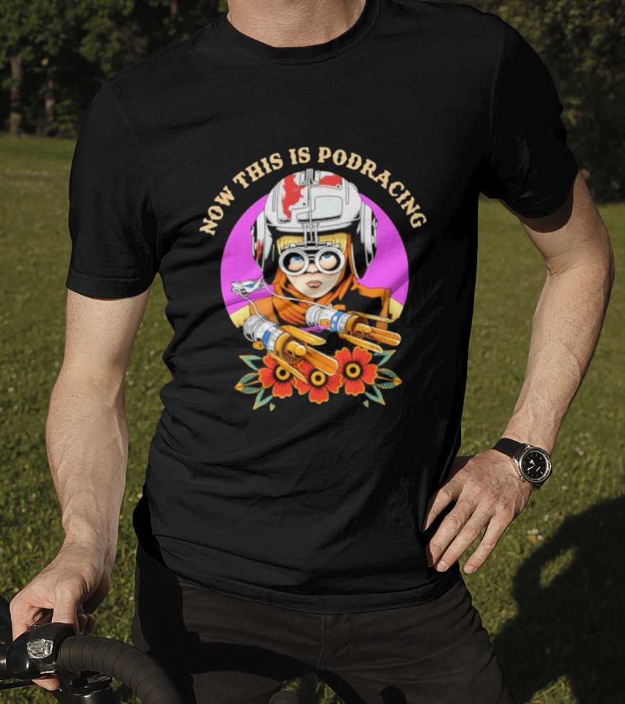 Anakin Skywalker Now This Is Podracing Star Wars T-Shirt