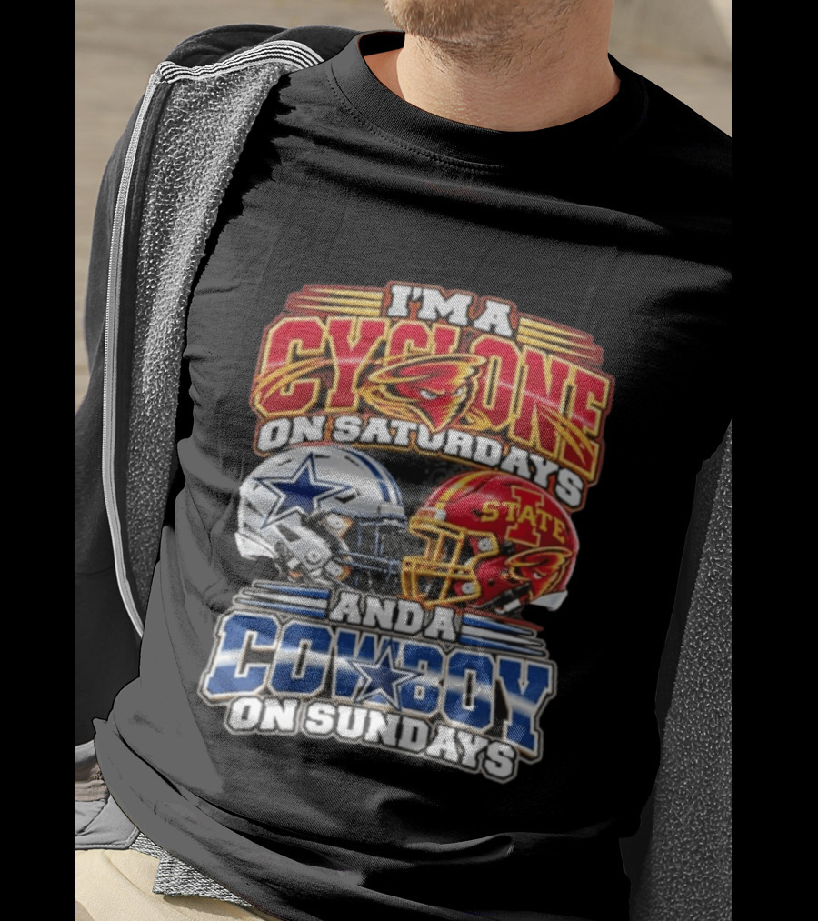 I'm A Cyclone On Saturdays Iowa State Helmet And A Cowboy On Sundays Dallas Helmet T-Shirt