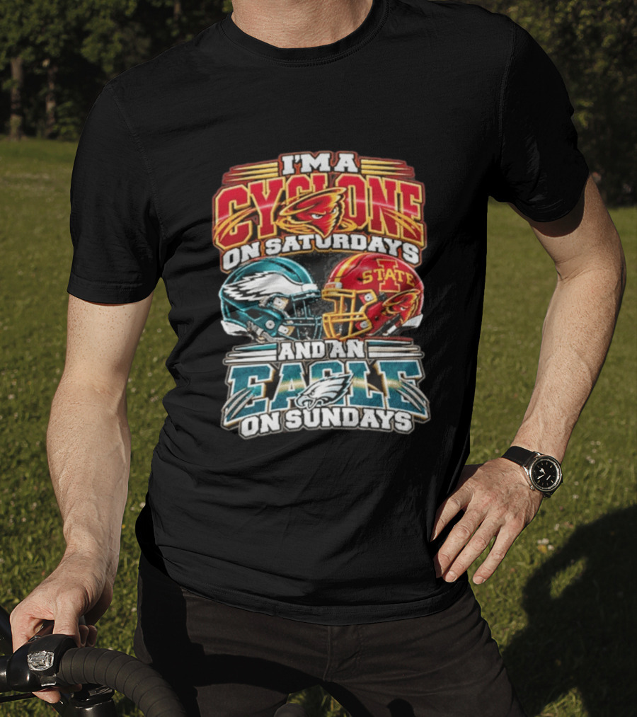 I'm A Cyclone On Saturdays And A Eagle On Sundays Helmet Fan Gear T-Shirt