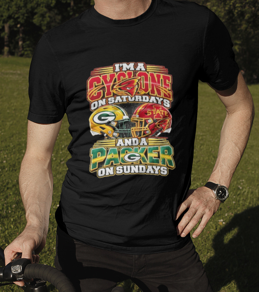I'm A Cyclone On Saturdays State Helmet And A Packer On Sundays T-Shirt