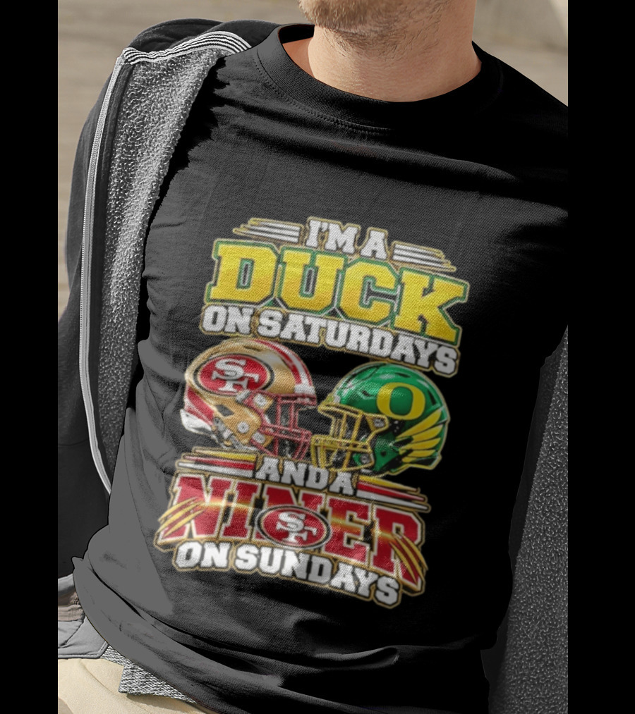 I'm A Duck On Saturdays And A Niner On Sundays 49ers SF Football Helmet T-Shirt