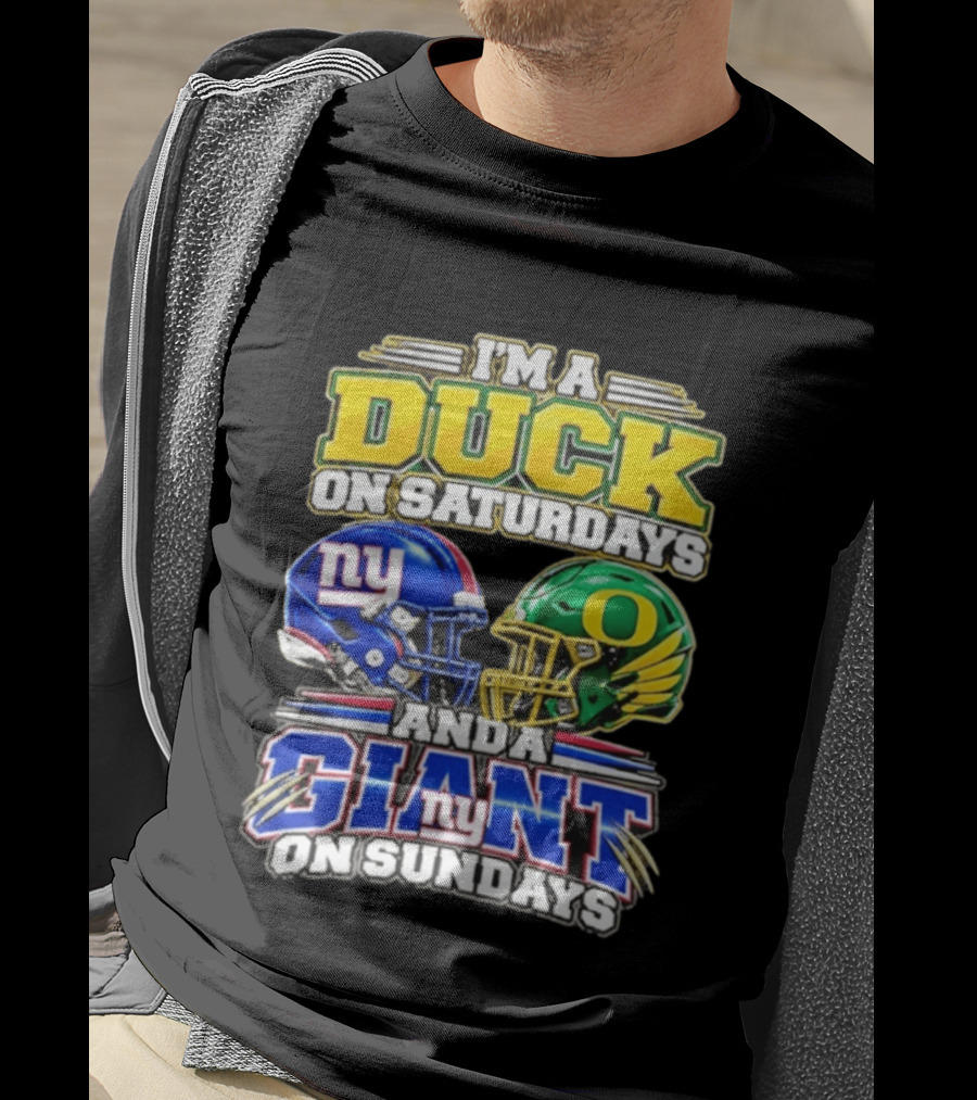 I'm A Duck On Saturdays Oregon Helmet And A Giant On Sundays NY Helmet T-Shirt