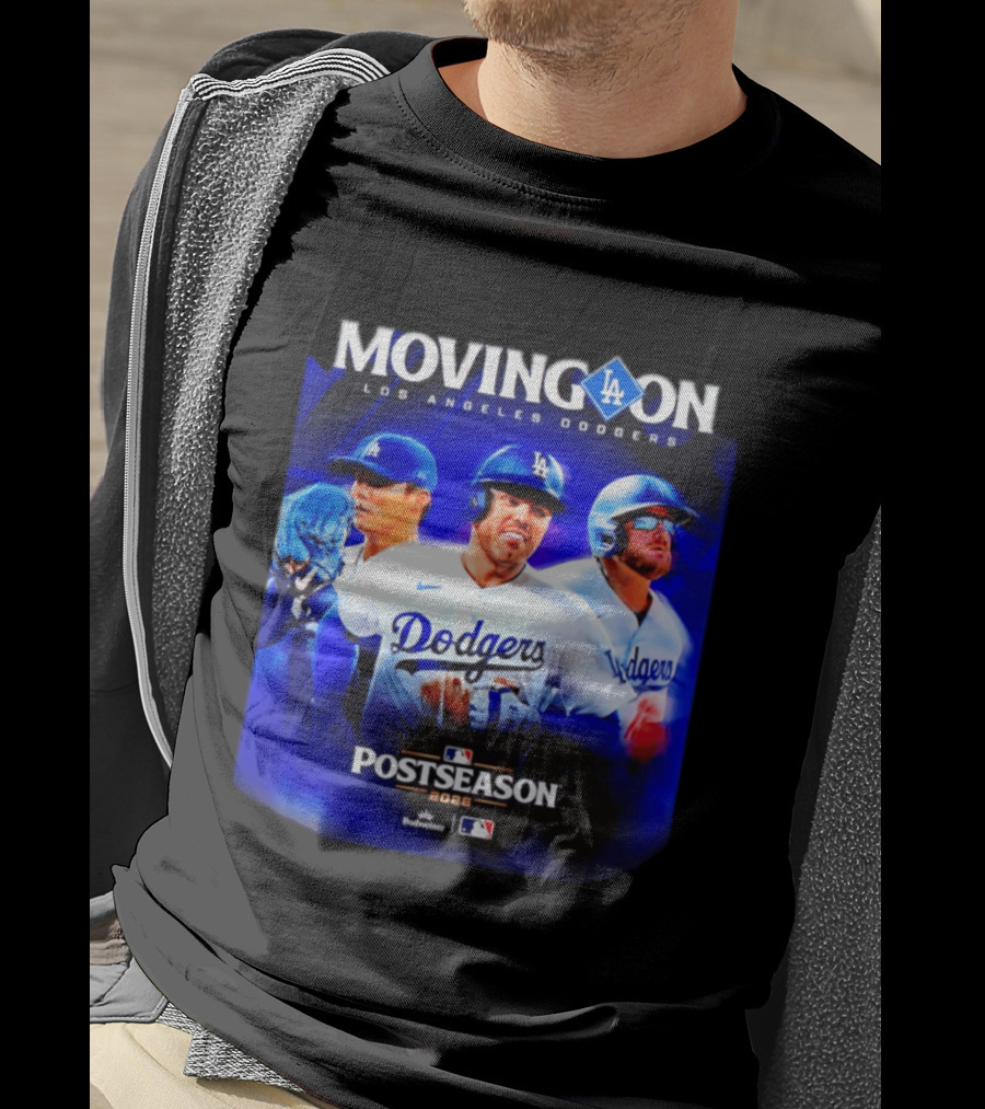 Moving On Los Angeles Dodgers Postseason 2026 MLB Fan T-Shirt