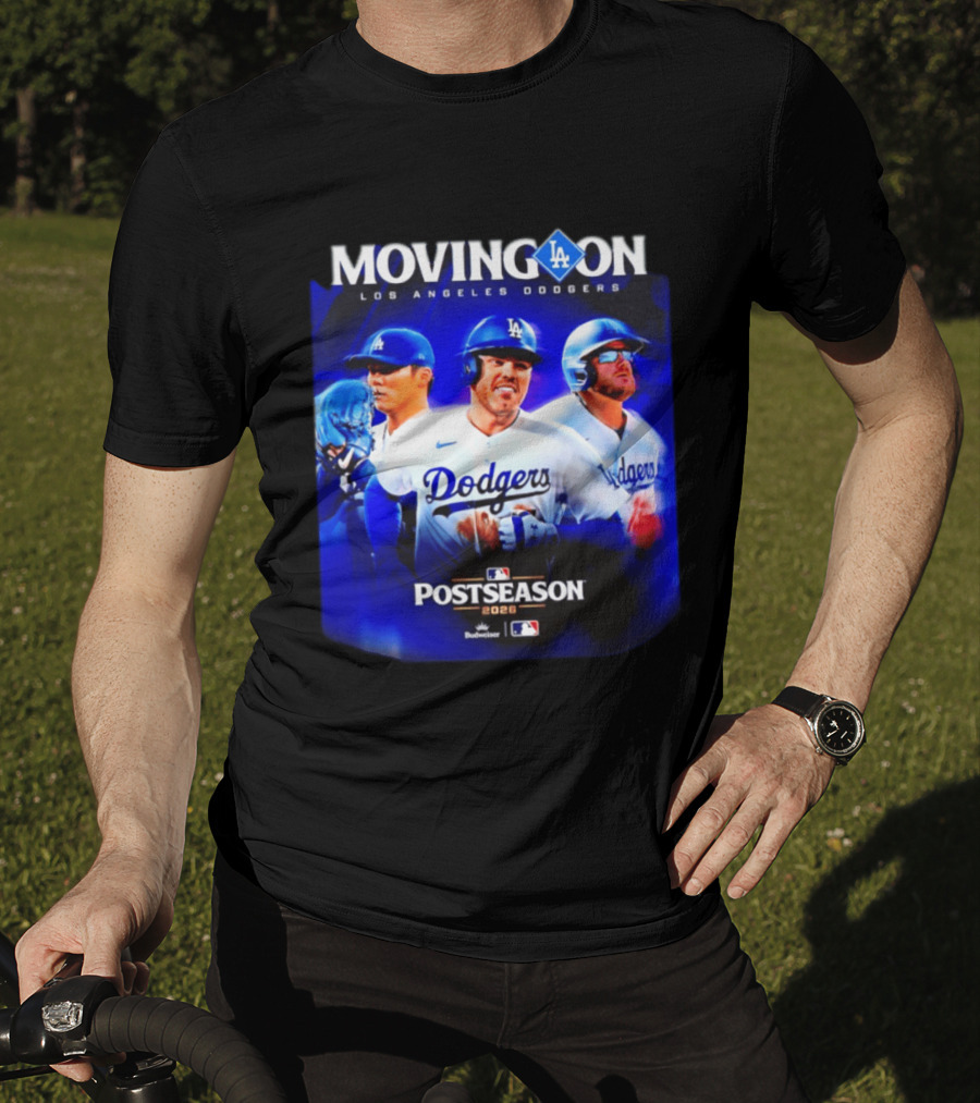 Moving On Los Angeles Dodgers Postseason 2026 MLB Fan T-Shirt