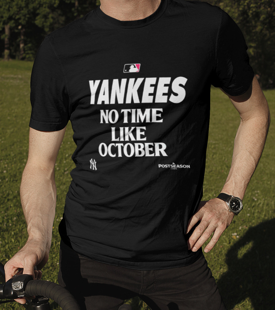 Yankees MLB No Time Like October Postseason 2026 T-Shirt