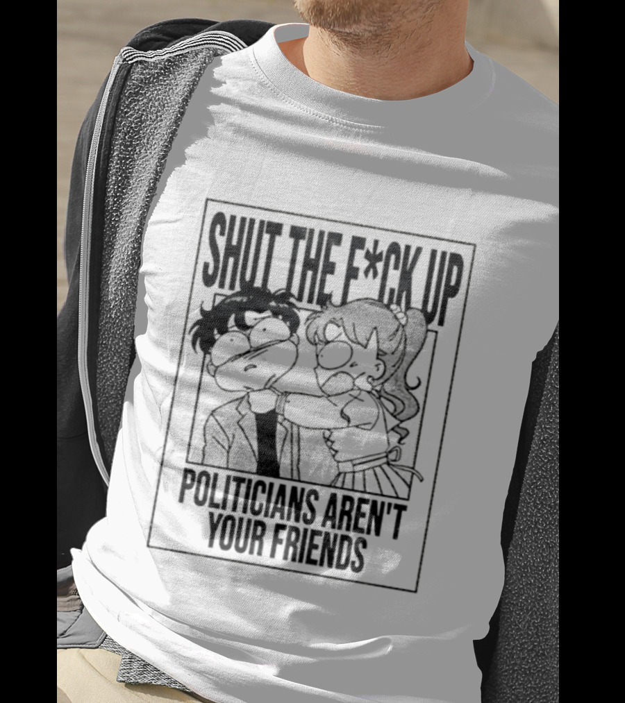 Makoto Kino Mamoru Chiba Shut The F Ck Up Politicians Aren't Your Friends T-Shirt