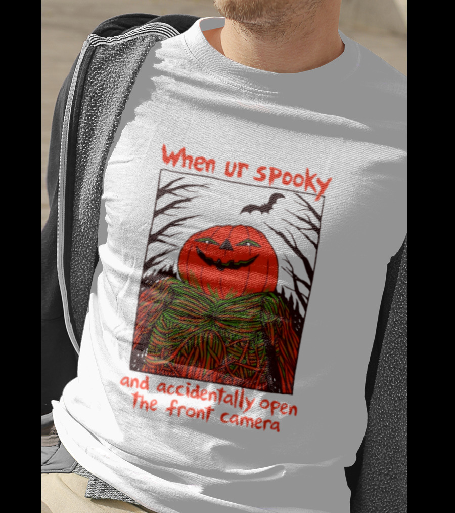 When Ur Spooky Pumpkin Head And Accidentally Open The Front Camera Halloween Humor T-Shirt