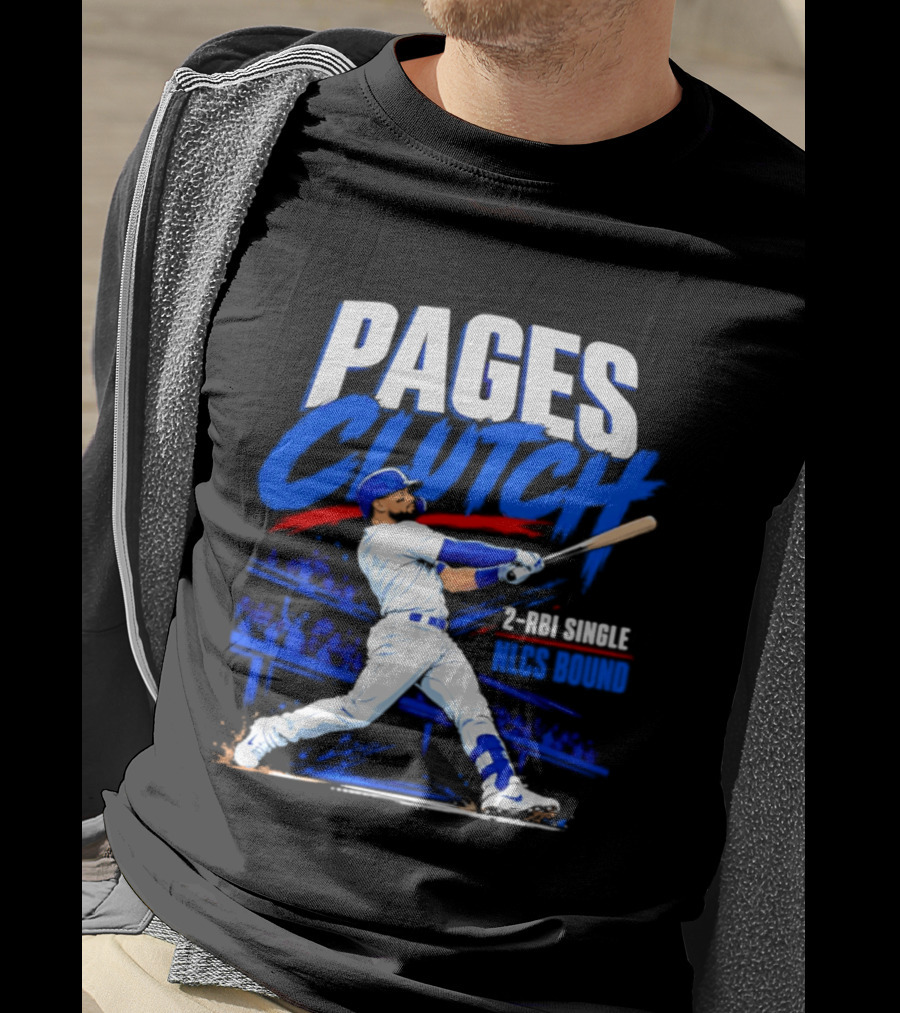 Los Angeles Dodgers Andy Pages Clutch 2 RBI Single NLCS Bound T-Shirt