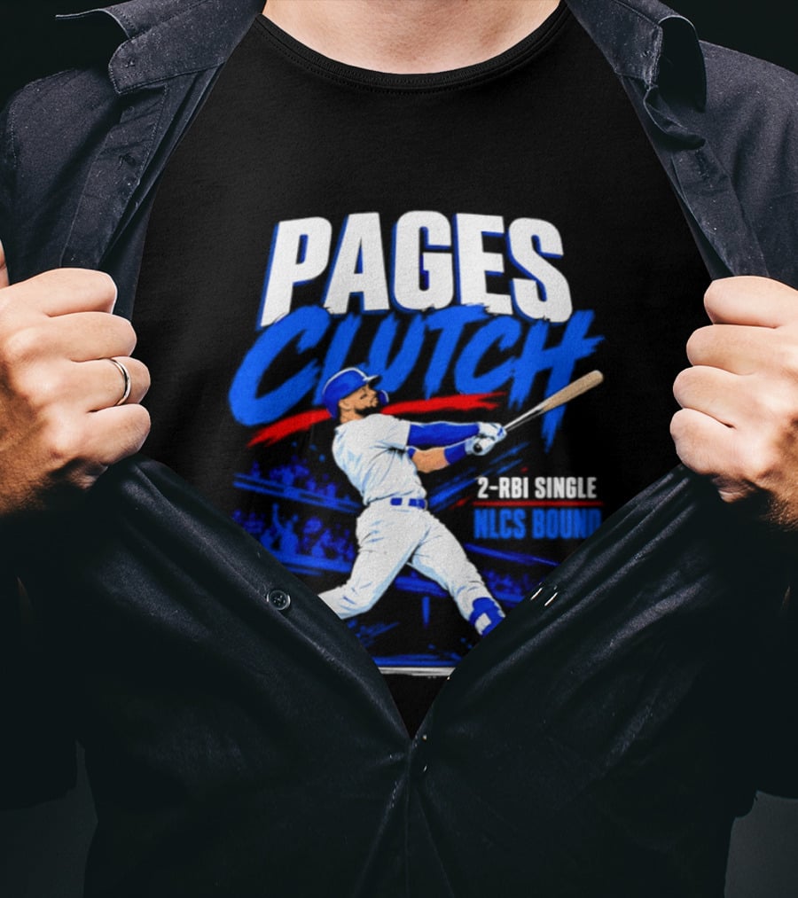 Los Angeles Dodgers Andy Pages Clutch 2 RBI Single NLCS Bound T-Shirt