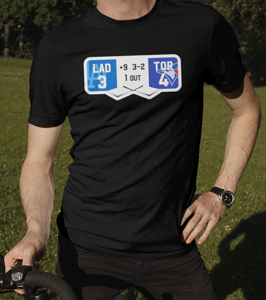 Los Angeles Dodgers 3 Toronto Blue Jays 4 Baseball Game Scoreboard Ninth Inning Three Two One Out T-Shirt