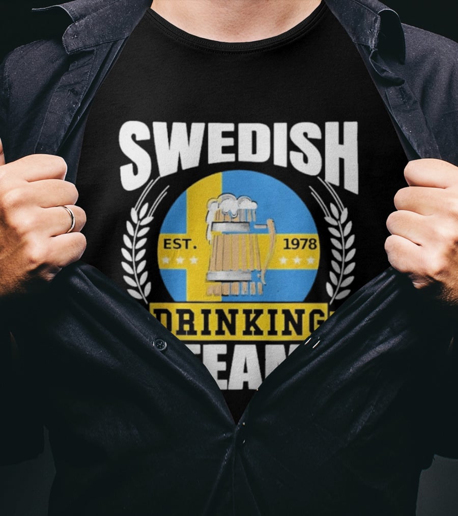 Swedish Drinking Team Sweden Flag EST 1978 Beer T-Shirt